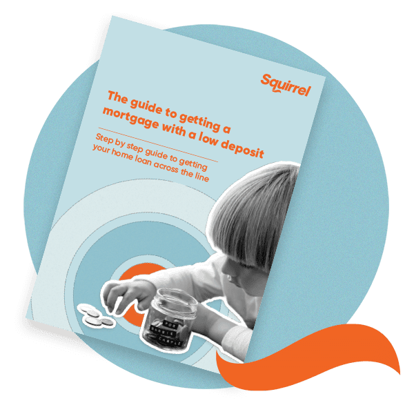 The guide to getting a mortgage with a low deposit